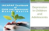 Joseph M Rey, Tolulope T Bella- Awusah & Jing Liu DEPRESSION IN CHILDREN AND ADOLESCENTS MOOD DISORDERS Depression in Children and Adolescents Adapted.