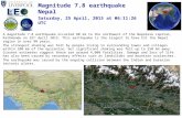 A magnitude 7.8 earthquake occurred 80 km to the northwest of the Nepalese capital, Kathmandu on 25 th April 2015. This earthquake is the largest to have.