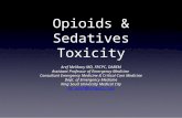 Opioids & Sedatives Toxicity Aref Melibary MD, FRCPC, DABEM Assistant Professor of Emergency Medicine Consultant Emergency Medicine & Critical Care Medicine.