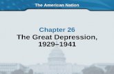 The American Nation Chapter 26 The Great Depression, 1929–1941.
