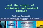 Urgeborgenheit and the origin of religious and musical emotion Richard Parncutt Centre for Systematic Musicology, University of Graz, Austria SysMus Graz.