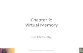 Chapter 9: Virtual Memory Joe McCarthy CSS 430: Operating Systems - Virtual Memory1.