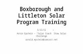 Boxborough and Littleton Solar Program Training 5/15/15 Arnie Epstein – “Solar Coach” Stow Solar Challenge arnold.epstein@comcast.net.