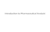 Introduction to Pharmaceutical Analysis. What is analytical Chemistry Analytical chemistry is the study of the separation, identification, and quantification.