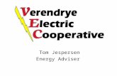 Tom Jespersen Energy Adviser. Verendrye Electric Service Area Serve parts of 6 counties around Minot 15,000 meters First PV system installed in 1991 Currently.