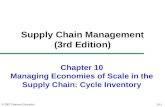© 2007 Pearson Education 10-1 Chapter 10 Managing Economies of Scale in the Supply Chain: Cycle Inventory Supply Chain Management (3rd Edition)