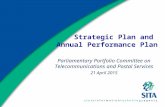 Strategic Plan and Annual Performance Plan Parliamentary Portfolio Committee on Telecommunications and Postal Services 21 April 2015.