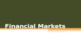 Financial Markets. What are financial markets? A financial market is a market in which people and entities can trade financial securities, commodities,