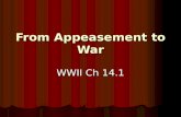 From Appeasement to War WWII Ch 14.1. Aggression Goes Unchecked Japan on the move~1931-1937 Japan on the move~1931-1937 Japan wants an empire equal to.