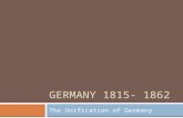 GERMANY 1815- 1862 The Unification of Germany. Europe 1815.