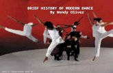 BRIEF HISTORY OF MODERN DANCE By Wendy Oliver Bill T. Jones/Arnie Zane Co..