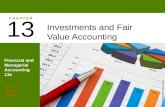 Warren Reeve Duchac Financial and Managerial Accounting 13e Investments and Fair Value Accounting 13 C H A P T E R human/iStock/360/Getty Images.