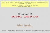 Chapter 9 NATURAL CONVECTION Mehmet Kanoglu University of Gaziantep Copyright © 2011 The McGraw-Hill Companies, Inc. Permission required for reproduction.