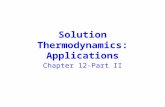 Solution Thermodynamics: Applications Chapter 12-Part II.