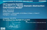 HGI09999 HGI Proposal for OneM2M re: WI-0017 (v2.0.0) “Home Domain Abstraction Information Model" Date: 2015-03-20 DMS#: HGI09999 CoAuthors: L. Giacomello,