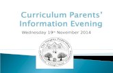 Wednesday 19 th November 2014.  Introduction to the new curriculum  The English Curriculum  The Mathematics Curriculum  Workshops.