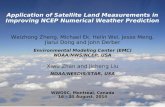 1 Application of Satellite Land Measurements in Improving NCEP Numerical Weather Prediction Weizhong Zheng, Michael Ek, Helin Wei, Jesse Meng, Jiarui Dong.