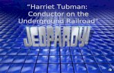 “Harriet Tubman: Conductor on the Underground Railroad”
