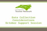 Data Collection Considerations October Support Session.