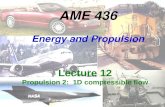 AME 436 Energy and Propulsion Lecture 12 Propulsion 2: 1D compressible flow.