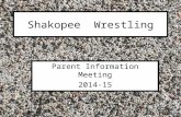 Shakopee Wrestling Parent Information Meeting 2014-15.