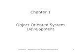 Chapter 1 - Object-Oriented System Development1 Chapter 1 Object-Oriented System Development.