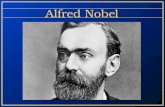 Alfred Nobel. Alfred Nobel was born in 1833 and he died in 1896. Before his death he wrote three wills. On November 27th,1895 he signed his third and.