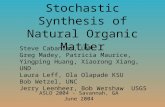 Stochastic Synthesis of Natural Organic Matter Steve Cabaniss, UNM Greg Madey, Patricia Maurice, Yingping Huang, Xiaorong Xiang, UND Laura Leff, Ola Olapade.
