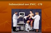 Submaximal test PWC -170. TEST NAVAKI Harvard step test the study makes climbing a step height of 50 cm for men the study makes climbing a step height.