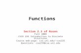 Functions Section 2.3 of Rosen Fall 2008 CSCE 235 Introduction to Discrete Structures Course web-page: cse.unl.edu/~cse235 Questions: cse235@cse.unl.edu.