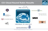 CCI Cloud Management Meeting 01.07.2011, Hollmann Offenbach, 01. July 2011 CCI Cloud Round Robin Results.