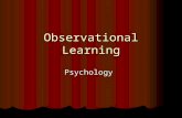 Observational Learning Psychology. We acquire knowledge and skills by observing and imitating others. We acquire knowledge and skills by observing and.