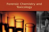 Forensic Chemistry and Toxicology 1 2 Toxicology Formed from the Greek words toxicos and logos, toxicology is the study of the symptoms, mechanisms,