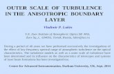 Vladimir P. Lukin V.E. Zuev Institute of Atmospheric Optics SB RAS, Zuev Sq.,1, 634055, Tomsk, Russia, lukin@iao.ru OUTER SCALE OF TURBULENCE IN THE ANISOTROPIC.