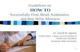 1 Guidelines on HOW TO Successfully Find, Read, Summarize, and then Write Abstracts Dr. David M. Agnew VOED 6503, History and Principles of Vocational.