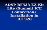 ADSP-BF533 EZ-Kit Lite (Summit ICE Connection) Installation in ICT320.