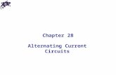 Alternating Current Circuits Chapter 28. AC Circuit An AC circuit consists of a combination of circuit elements and an AC generator or source The output.