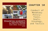 CHAPTER 10 Conduct of Monetary Policy: Tools, Goals, Strategy, and Tactics.