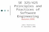 James Nowotarski 26 September 2006 SE 325/425 Principles and Practices of Software Engineering Autumn 2006.