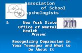 New York Association of School Psychologists New York Association of School Psychologists & New York State Office of Mental Health Office of Mental Health.