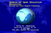 Slide 1 Update on Open Education Resources William and Flora Hewlett Foundation Sally M. Johnstone Winona State university, MN, USA 3 June 2007 SCOP 2007,