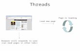 Threads Load new page Page is loading Browser still responds to user (can read pages in other tabs)