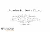 Academic Detailing Improving Patient Safety Through Informed Medication Prescribing and Disposal Practices Portland ME October 2007 Michael Allen MD Dalhousie.