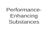 Performance- Enhancing Substances. Overview Ergogenic Aids Defined Types of Ergogenic Aids Dietary Supplements Anabolic Steroids, Blood Doping, EPO Dangerous.