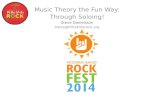 Music Theory the Fun Way: Through Soloing! Steve Danielsson steve@littlekidsrock.org.