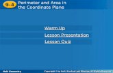 Holt Geometry 9-4 Perimeter and Area in the Coordinate Plane 9-4 Perimeter and Area in the Coordinate Plane Holt Geometry Warm Up Warm Up Lesson Presentation.