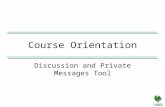 Course Orientation Discussion and Private Messages Tool.