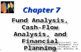 7-1 Chapter 7 Fund Analysis, Cash- Flow Analysis, and Financial Planning © 2001 Prentice-Hall, Inc. Fundamentals of Financial Management, 11/e Created.