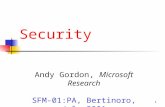 1 Security Andy Gordon, Microsoft Research SFM-01:PA, Bertinoro, July 2001.