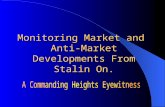 Monitoring Market and Anti-Market Developments From Stalin On.